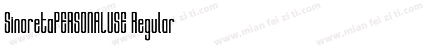SinoretaPERSONALUSE Regular字体转换